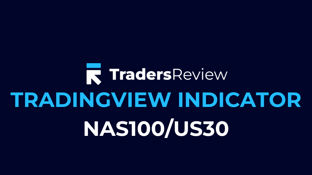 TradersReview TradingView Indicator NAS100/US30